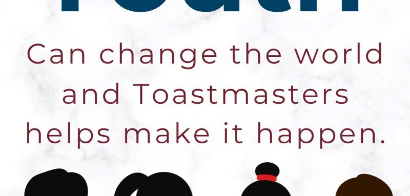 Youth can change the world and Toastmasters can help make it happen